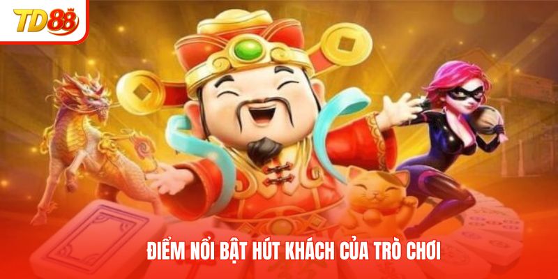 Điểm nổi bật hút khách của trò chơi