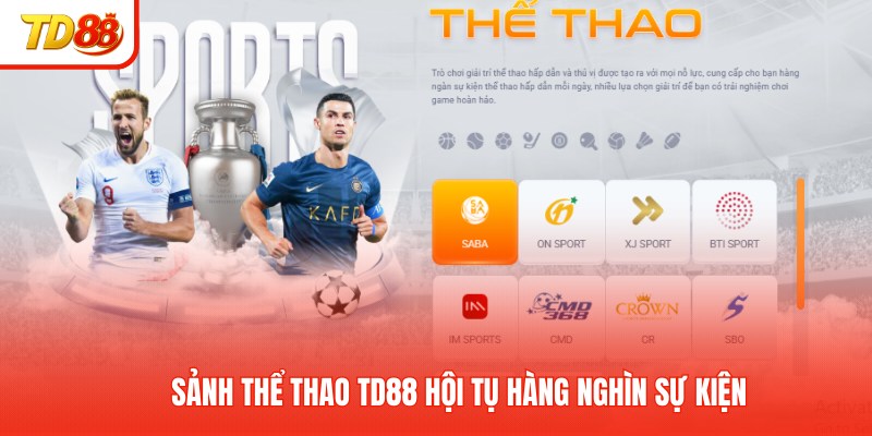 Sảnh thể thao TD88 hội tụ hàng nghìn sự kiện